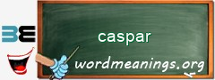 WordMeaning blackboard for caspar